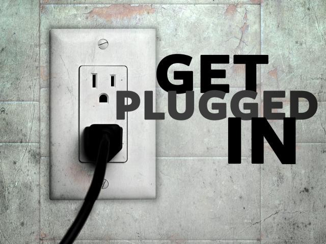 Get plugged in